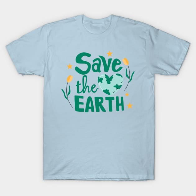 SAVE THE EARTH T-Shirt by Epsilon99